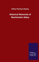Historical Memorials of Westminster Abbey