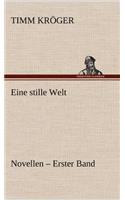 Eine Stille Welt - Novellen