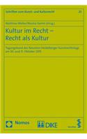 Kultur Im Recht - Recht ALS Kultur