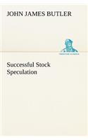 Successful Stock Speculation