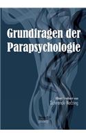 Grundfragen der Parapsychologie