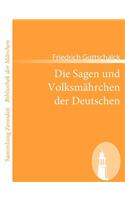 Sagen und Volksmährchen der Deutschen