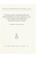 Die Historischen Und Philosophischen Handschriften Der Codices Palatini Latini in Der Vatikanischen Bibliothek