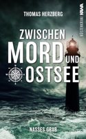 Nasses Grab (Zwischen Mord und Ostsee - Kustenkrimi 1)