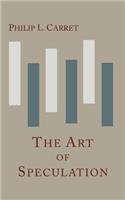 The Art of Speculation