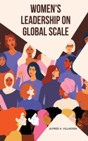 Women's Leadership on Global Scale
