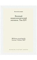 Military encyclopedic lexicon. Volume XIV: (Russian)