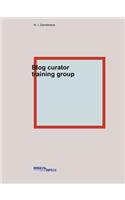 Blog curator training group
