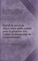 Naq'id de arr et de Ahtal, texte arabe publie pour la premiere fois d'apres le manuscript de Constantinople