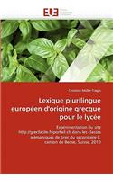Lexique Plurilingue Européen d''origine Grecque Pour Le Lycée