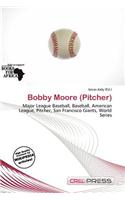 Bobby Moore (Pitcher)
