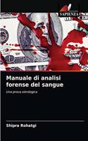 Manuale di analisi forense del sangue