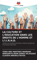 Culture Et l'Éducation Dans Les Droits de l'Homme Et l'I.I.R.H.D.