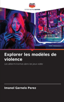 Explorer les modèles de violence