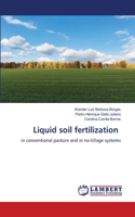 Liquid soil fertilization