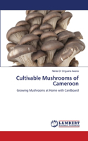 Cultivable Mushrooms of Cameroon