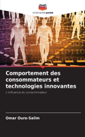Comportement des consommateurs et technologies innovantes