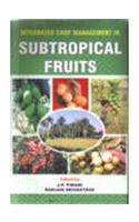 Integrated Crop Management in Subtropical Fruits