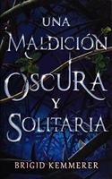 Una Maldicion Oscura Y Solitaria