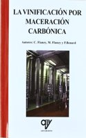 La Vinificacion por Maceracion Carbonica