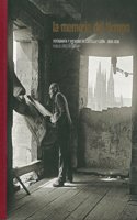 La Memoria del Tiempo: Fotografia y Sociedad En Castilla y Leon, 1836-1939