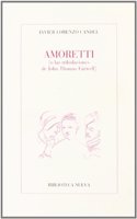 Amoretti: (o las tribulaciones de John Thomas Farwell)