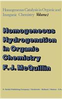 Homogeneous Hydrogenation in Organic Chemistry