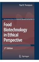 Food Biotechnology in Ethical Perspective