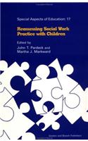 Reassessing Social Work Practice with Children