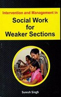 Intervention and Management in Social Work for Weaker Sections