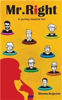Mr.Right a Journey Towards Him: (English)