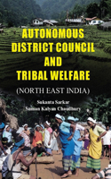 Autonomous District Council and Tribal Welfare