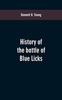 History of the battle of Blue Licks