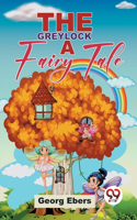THE GREYLOCK  A FAIRY TALE.
