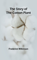 Story of the Cotton Plant