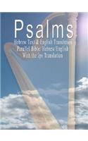 The Psalms: Hebrew Text & English Translation - Parallel Bible: Hebrew/English(English)