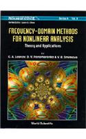 Frequency-Domain Methods for Nonlinear Analysis: Theory and Applications