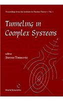 Tunneling in Complex Systems