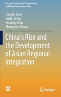China's Rise and the Development of Asian Regional Integration