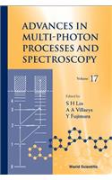 Advances in Multi-Photon Processes and Spectroscopy, Volume 17