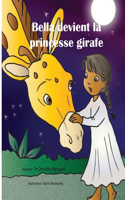 Bella devient la princesse girafe