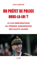 Prefet de Police Hors-La-Loi ?