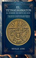 Tetragrámaton - El Nombre Secreto De Dios