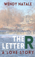 The Letter R: A Love Story