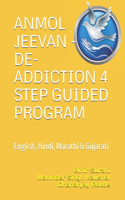 Anmol Jeevan - De-Addiction 4 Step Guided Program