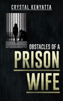 Obstacles of a Prison Wife