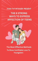 8 Strong Ways to Express Affection of Teens