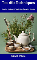 Tea-rific Techniques