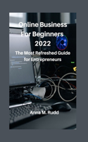 Online Business For Beginners 2022