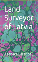 Land Surveyor of Latvia